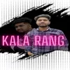Kala Rang